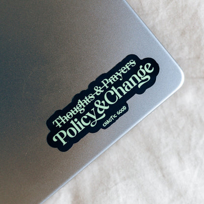 Policy & Change Die Cut Sticker