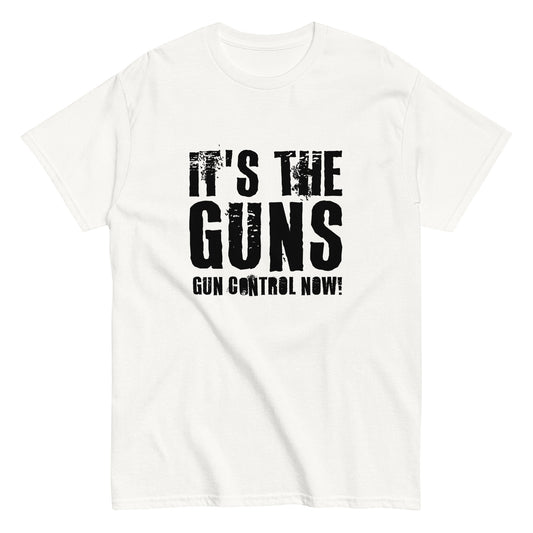 It's the Guns Unisex tee