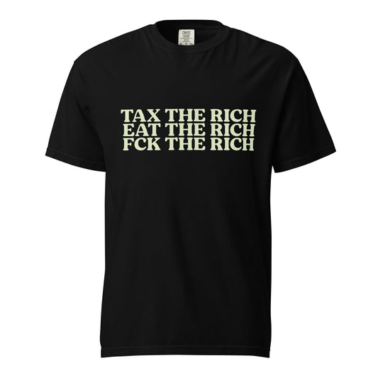 Tax The Rich Unisex Comfort Colors T-Shirt